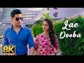 Lae Dooba 8K ULTRA HD Aiyaary Love Song Sidharth Malhotra Rakul Preet Sunidhi Chauhan