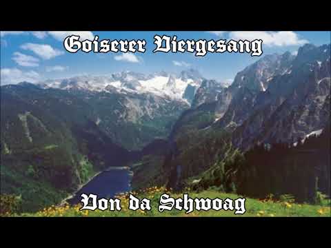 Goiserer Viergesang - Von da Schwoag