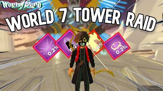 My First World 7 Tower Raid - World Zero