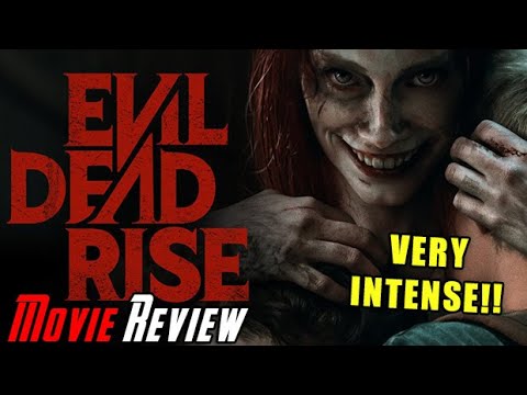 Evil Dead Rise - Movie Review