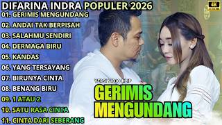 Download lagu GERIMIS MENGUNDANG - ANDAI TAK BERPISAH - SALAHMU SENDIRI || DIFARINA INDRA - OM ADELLA TERBARU 2026 mp3
