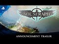 SolSeraph - Announcement Trailer | PS4