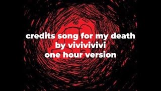 Download lagu credits song for my death | one hour version mp3