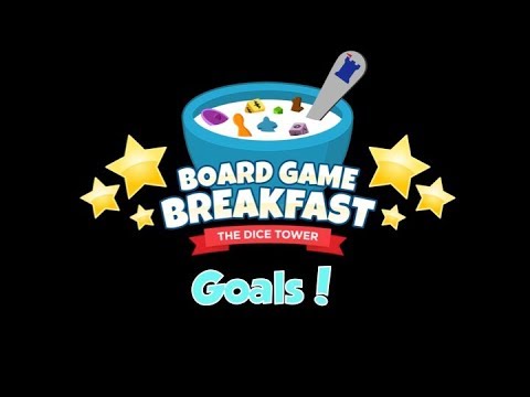 Board Game Breakfast - Goals