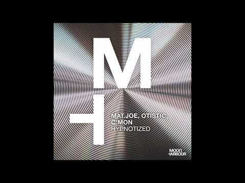 Mat.Joe, Otistic, C'mon - Hypnotized (Original Mix)