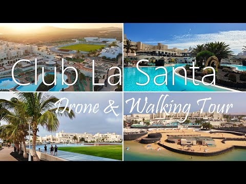 Club La Santa - BEST Drone and Walking Tour Combined in 4K