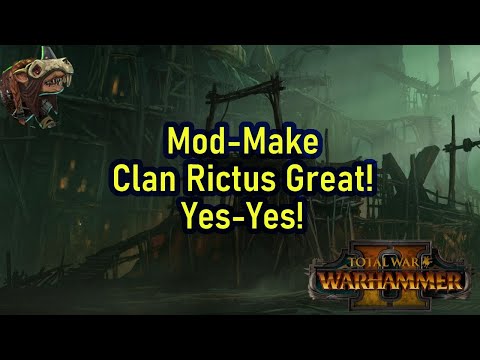 An Awesome New Skaven (Clan Rictus) Mod For Total War Warhammer 2 - Chieftain Of The Deep Warrens