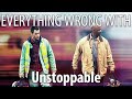 Everything Wrong With Unstoppable In 17 Minutes Or Less