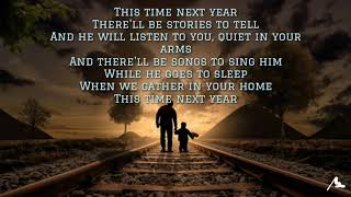 Fernando Ortega - THIS TIME NEXT YEAR lyric