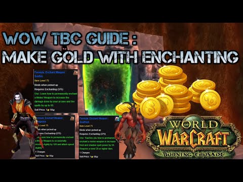 Wow TBC Guide: Make Gold with Enchanting