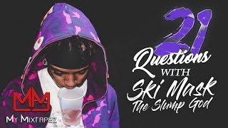 21 Questions - Ski Mask The Slump God 'I don't know what Rob Stone wants'