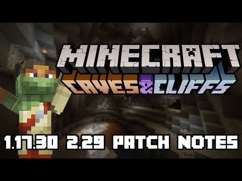 Minecraft 1.17.30 Patch Notes (2.29 Caves and Cliffs Update)