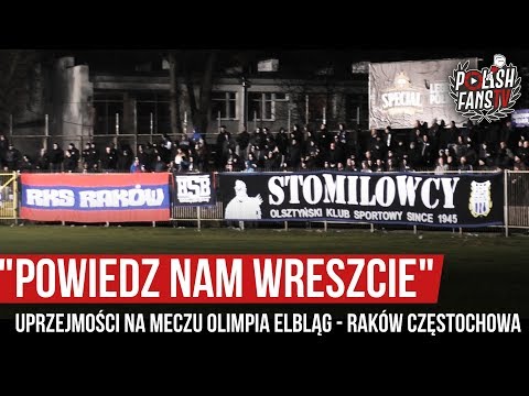 "POWIEDZ NAM WRESZCIE" - uprzejmości na meczu Olimpia Elbląg - Raków Częstochowa (30.10.2019 r.)