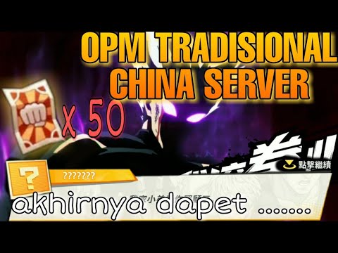 GACHA TIKET SSR OPM THE STRONGEST, GACHA LAGI SERVER TRADISIONAL CHINA - One Punch Man The Strongest