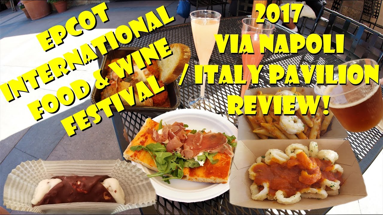 Epcot International Food & Wine Festival Via Napoli / Italy Pavilion Tasting, Review, Media Event 2017!