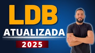 LDB ATUALIZADA 2025 [AULA 01]
