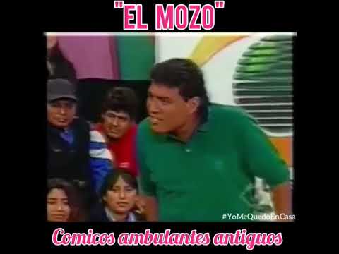 Comicos Ambulantes Antiguos - El Mozo