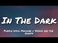 Purple Disco Machine & Sophie and the Giants - In The Dark (Lyrics)