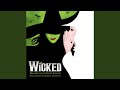 No One Mourns The Wicked by Wicked (Original Broadway Cast)