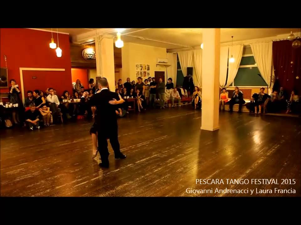 Pescara Tango Festival 2015 - Giovanni Andrenacci y Laura Francia - Una noche de garufa