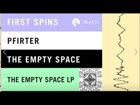 Pfirter - The Empty Space [MindTrip] | BE-AT.TV First Spins