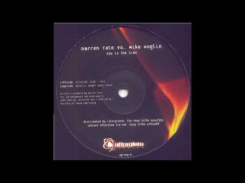 Darren Tate Vs. Mike Koglin - Now Is The Time (Original Club Mix) 2003