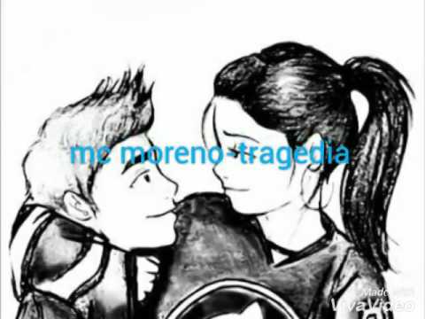 Mc moreno-tragedia❤😍😖