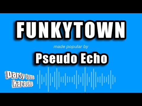 Pseudo Echo - Funkytown (Karaoke Version)
