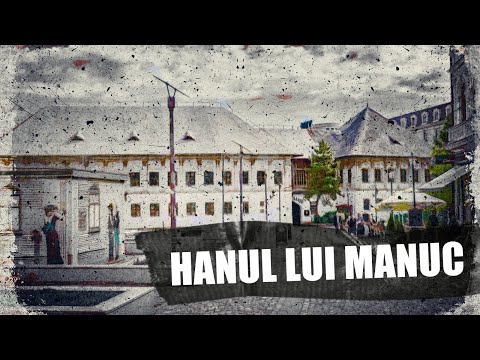 Hanul lui Manuc, martor tăcut al evenimentelor care au marcat istoria României