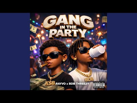 Gang in the party (feat. BDB Threezy)