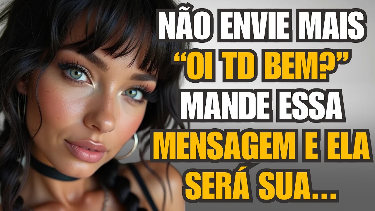 Envie APENAS Essa MENSAGEM e Você ATRAIRÁ a MULHER que Desejar