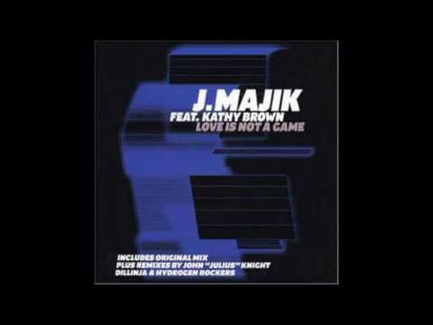 J Majik Feat. Kathy Brown - Love Is Not A Game (Hydrogen Rockers Vocal Mix)