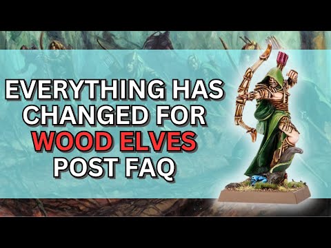 Wood Elves Post 1.5 FAQ & Matched Play Guide | How do the FAQ and Missions Affect My Army?