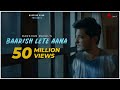 Baarish Lete Aana Official Video Darshan Raval Naushad Khan