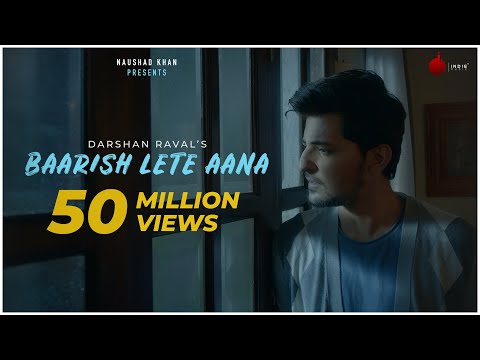 Baarish Lete Aana - Official Video | Darshan Raval | Indie Music Label | Sony Music India Baarish Lete Aana - Official Video | Darshan Raval | Indie Music Label | Sony Music India