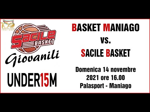 UNDER 15 - Maniago 14 nov. 2021: Basket Maniago vs. Sacile Basket - 2° giornata andata - 2° tempo
