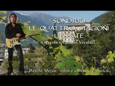 Sondrio - Le quattro stagioni - L'Estate (Antonio Vivaldi - chitarra elettrica)