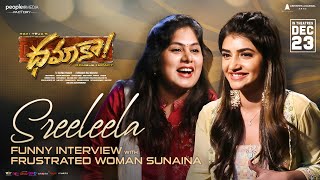 Sreeleela Funny Interview with Frustrated Woman Sunaina | Dhamaka