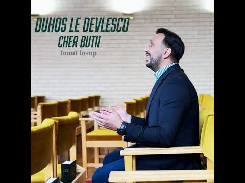 Ionuț Iosup -Duhos le Devlesco cher butii