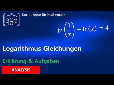 Logarithmusgleichungen lösen - Erklärung und Beispiele
