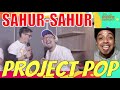 Project Pop - Sahur-Sahur (Live Version)