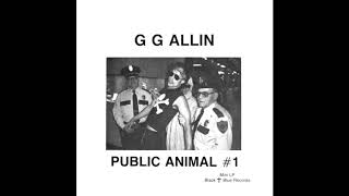 GG ALLIN PUBLIC ANIMAL #1 FULL MINI LP 1987