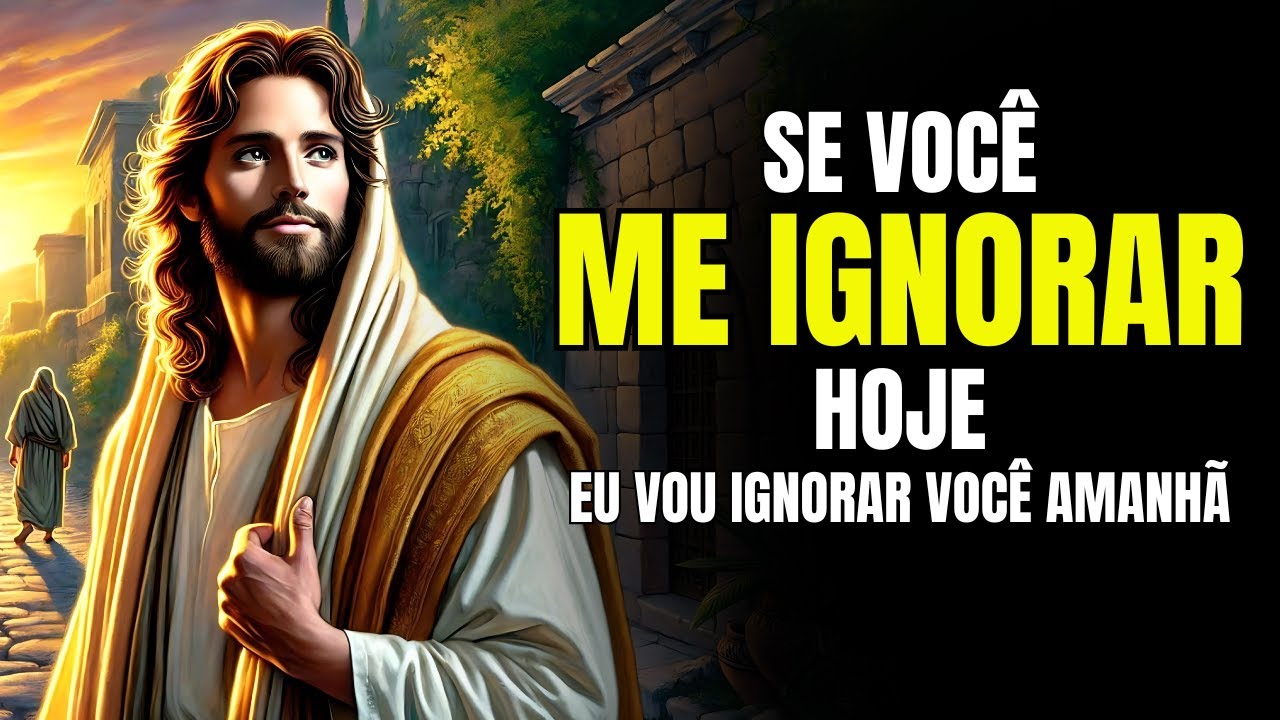 Deus Diz: Não Me Obrigue a Virar o Rosto, Meu Filho | Mensagem de Deus Para Você Hoje | Deus Fala