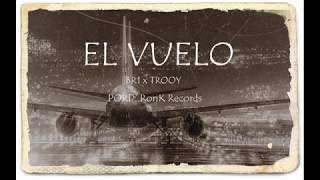 El Vuelo - BR1 x TROOY (Prod. Ronk Records)