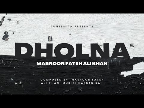Dholna - Masroor Fateh Ali Khan | Official Audio