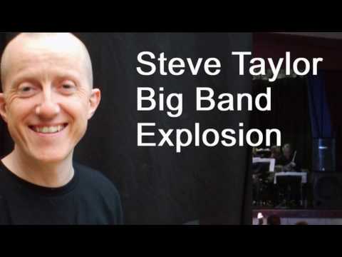 Steve Taylor Big Band Explosion - 'To Buddy Rich & Beyond..