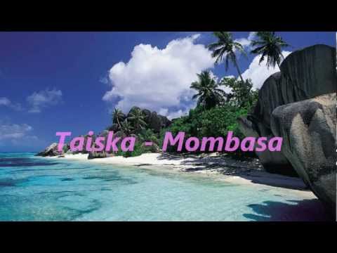 Taiska - Mombasa + sanat