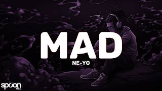Ne-Yo - Mad (Lyrics)