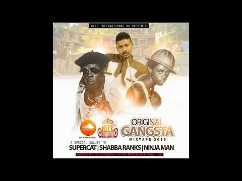 ORIGINAL GANGSTER - SUPER CAT - SHABBA RANKS - NINJA MAN