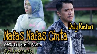 Download lagu Dedy Kasturi-NAFAS-NAFAS CINTA||Lagu slow rock Melayu terbaru 2021( musik video) mp3